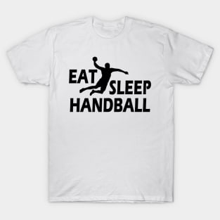 Handball Player - Eat Sleep Handball T-Shirt